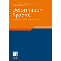 Deformation Spaces: Perspectives on algebro-geometric moduli [Hardcover]