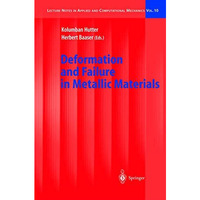 Deformation and Failure in Metallic Materials [Hardcover]