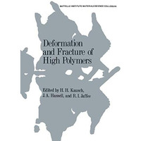 Deformation and Fracture of High Polymers [Paperback]