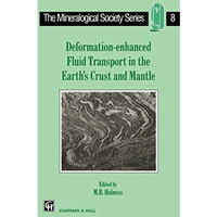 Deformation-enhanced Fluid Transport in the Earth's Crust and Mantle [Hardcover]