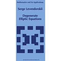 Degenerate Elliptic Equations [Hardcover]