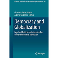 Democracy and Globalization: Legal and Political Analysis on the Eve of the 4th  [Hardcover]