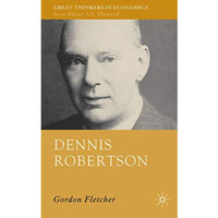 Dennis Robertson [Hardcover]