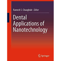 Dental Applications of Nanotechnology [Hardcover]