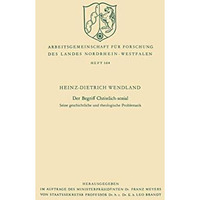 Der Begriff Christlich-sozial: Seine geschichtliche und theologische Problematik [Paperback]