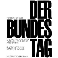 Der Bundestag: Eine Darstellung seiner Aufgaben und seiner Arbeitsweise [Paperback]