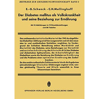 Der Diabetes Mellitus als Volkskrankheit und seine Beziehung zur Ern?hrung [Paperback]