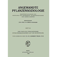 Der Einfluss Verschiedener D?ngungsmassnahmen auf die Bodenfauna [Paperback]