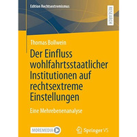 Der Einfluss wohlfahrtsstaatlicher Institutionen auf rechtsextreme Einstellungen [Paperback]