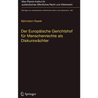 Der Europ?ische Gerichtshof f?r Menschenrechte als Diskursw?chter: Zur Methodik, [Hardcover]