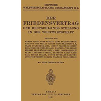 Der Friedensvertrag und Deutschlands Stellung in der Weltwirtschaft [Paperback]