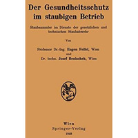 Der Gesundheitsschutz im staubigen Betrieb: Staubsammler im Dienste der gesetzli [Paperback]