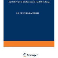 Der Interviewer-Einflu? in der Marktforschung [Paperback]