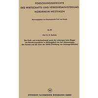 Der Kraft - und Arbeitsaufwand sowie die Leistungen beim Biegen von Bewehrungsst [Paperback]