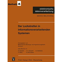 Der Lochstreifen in informationsverarbeitenden Systemen [Paperback]