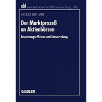 Der Marktproze? an Aktienb?rsen: Bewertungseffizienz und Umverteilung [Paperback]