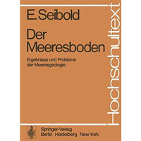 Der Meeresboden: Ergebnisse und Probleme der Meeresgeologie [Paperback]