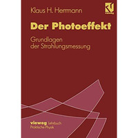 Der Photoeffekt: Grundlagen der Strahlungsmessung [Paperback]