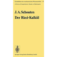 Der Ricci-Kalk?l: Eine Einf?hrung in die neueren Methoden und Probleme der mehrd [Paperback]