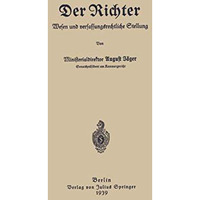 Der Richter Wesen und verfassungsrechtliche Stellung [Paperback]