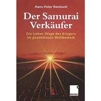 Der Samurai-Verk?ufer: Die sieben Wege des Kriegers im gnadenlosen Wettbewerb [Paperback]