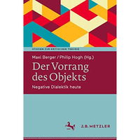 Der Vorrang des Objekts: Negative Dialektik heute [Paperback]