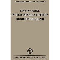 Der Wandel in der Physikalischen Begriffsbildung [Paperback]