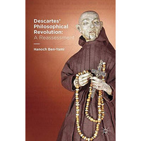 Descartes' Philosophical Revolution: A Reassessment [Paperback]