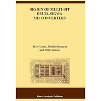 Design of Multi-Bit Delta-Sigma A/D Converters [Hardcover]