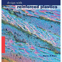 Design with Reinforced Plastics: A Guide for Engineers and Designers [Paperback]