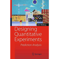 Designing Quantitative Experiments: Prediction Analysis [Paperback]