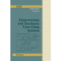 Deterministic and Stochastic Time-Delay Systems [Paperback]