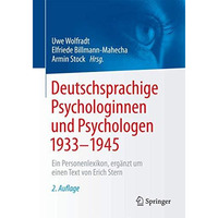 Deutschsprachige Psychologinnen und Psychologen 19331945: Ein Personenlexikon,  [Paperback]