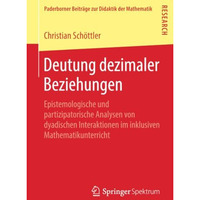 Deutung dezimaler Beziehungen: Epistemologische und partizipatorische Analysen v [Paperback]