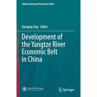 Development of the Yangtze River Economic Belt in China [Paperback]