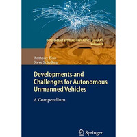 Developments and Challenges for Autonomous Unmanned Vehicles: A Compendium [Hardcover]