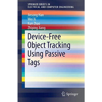 Device-Free Object Tracking Using Passive Tags [Paperback]