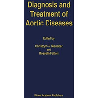 Diagnosis and Treatment of Aortic Diseases [Paperback]