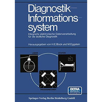 Diagnostik-Informationssystem: Integrierte elektronische Datenverarbeitung f?r d [Paperback]