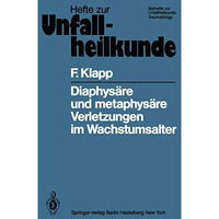 Diaphys?re und metaphys?re Verletzungen im Wachstumsalter: Eine experimentelle S [Paperback]