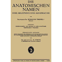 Die Anatomischen Namen: Ihre Ableitung und Aussprache [Paperback]