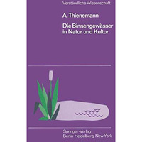 Die Binnengew?sser in Natur und Kultur: Eine Einf?hrung in die Theoretische und  [Paperback]