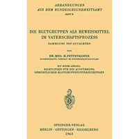 Die Blutgruppen als Beweismittel im Vaterschaftsprozess: Sammlung von Gutachten [Paperback]