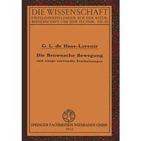 Die Brownsche Bewegung und Einige Verwandte Erscheinungen [Paperback]