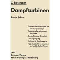 Die Dampfturbinen: Theorie, Berechnung und Konstruktion f?r Studium und Praxis [Paperback]