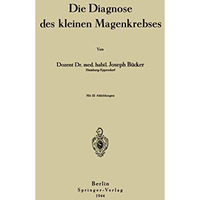 Die Diagnose des kleinen Magenkrebses [Paperback]