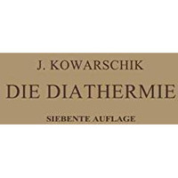 Die Diathermie [Paperback]