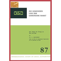 Die Gemeinden und der Gemeinsame Markt: Eine Analyse der Vertr?ge von Paris und  [Paperback]