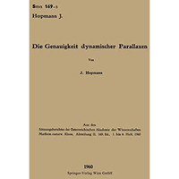 Die Genauigkeit dynamischer Parallaxen: Die Systemkonstanten von sechs langperio [Paperback]