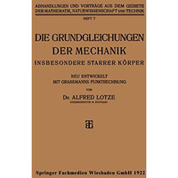 Die Grundgleichungen der Mechanik: Insbesondere Starrer K?rper [Paperback]